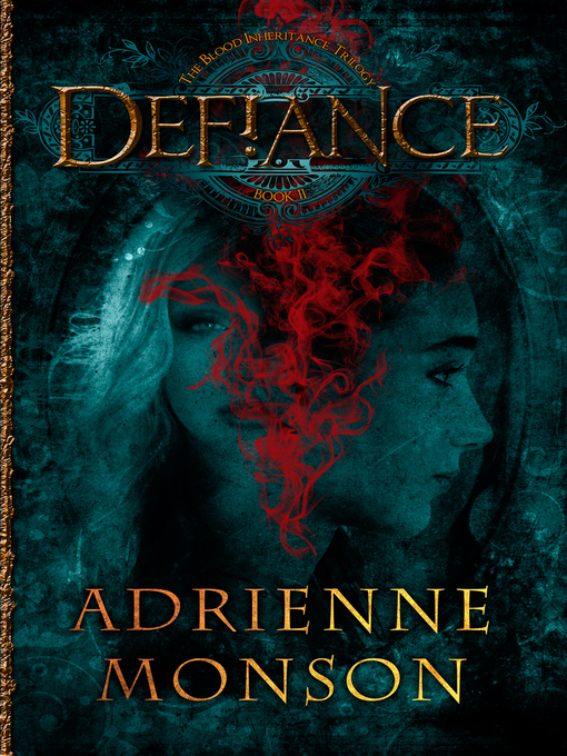 Title details for Defiance by Adrienne Monson - Available